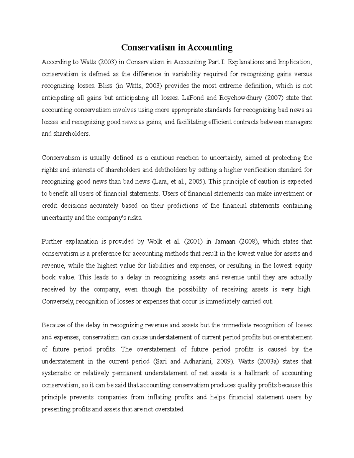Conservatism in Accounting - Bliss (in Watts, 2003) provides the most ...