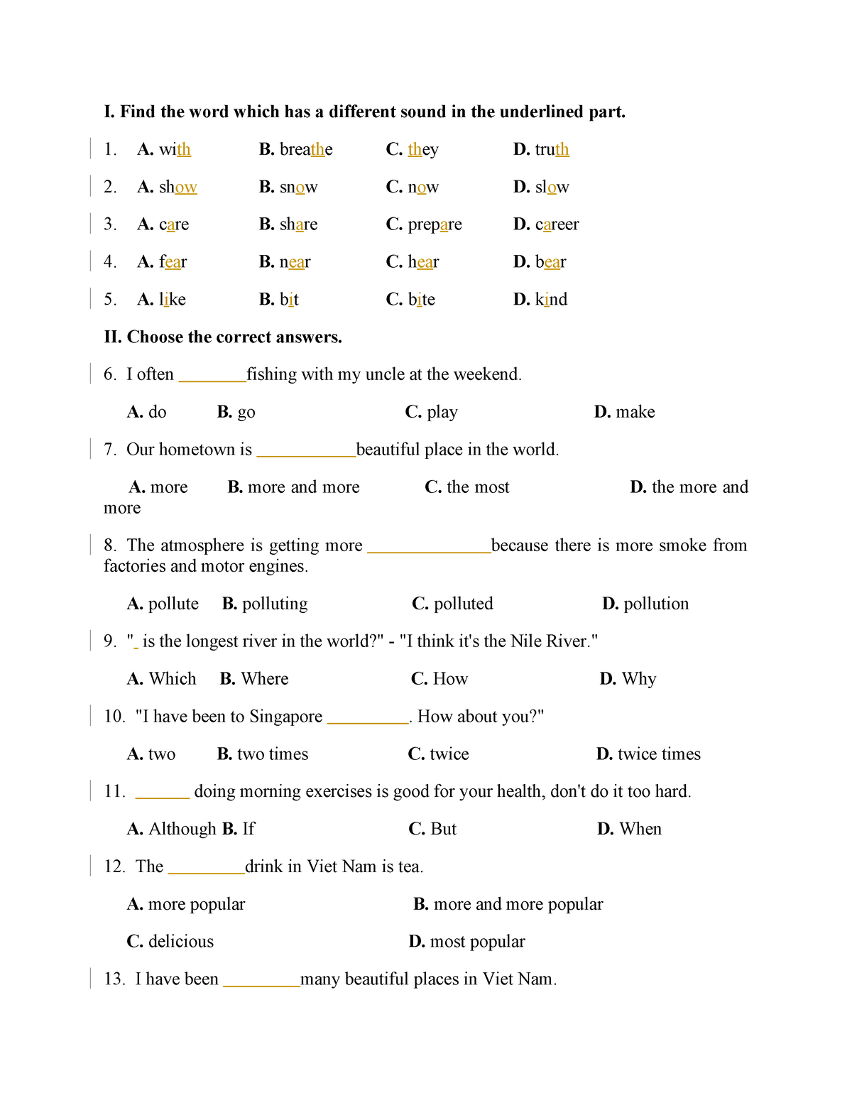 Find the word which has a different sound in the deals part underlined