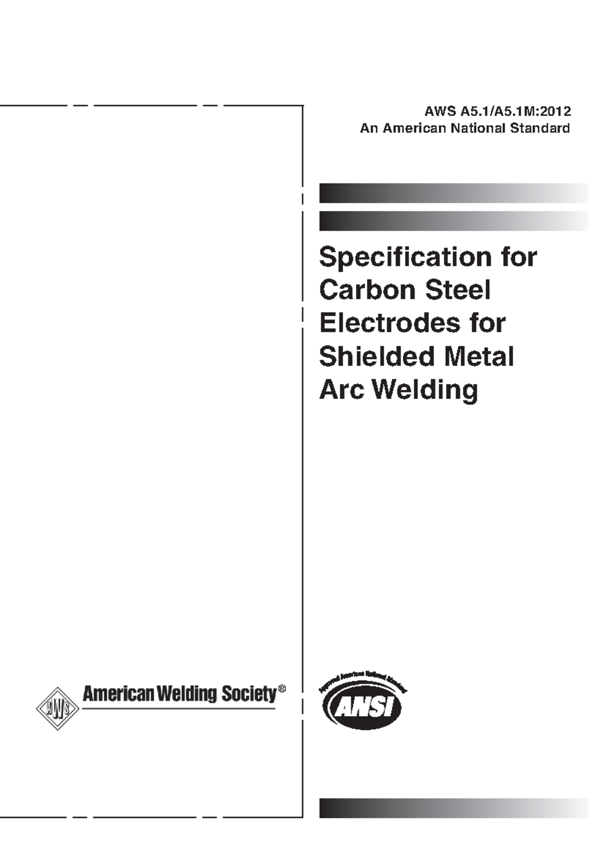 AWS A5.1 - Specification for Carbon Steel Electrodes for Shielded Metal ...