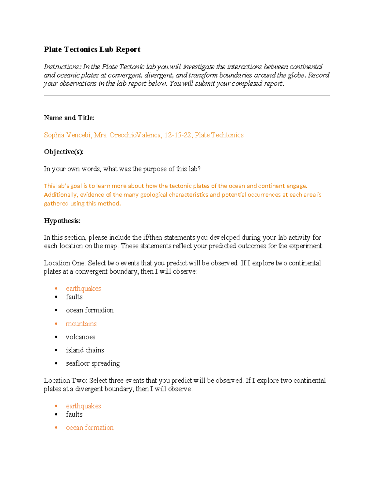 Plate lab report Plate Tectonics Lab Report Instructions In the Plate Tectonic lab you will