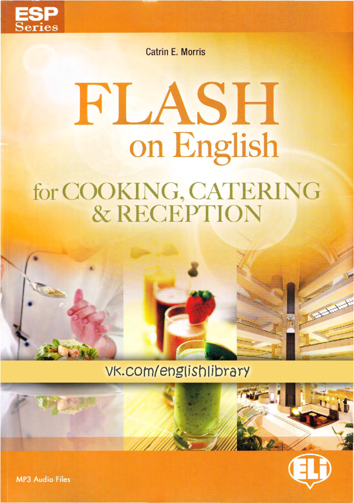 Flash on English for Cooking Catering an - Catrin E. Morris on English for  COOKING, CATERING & - Studocu