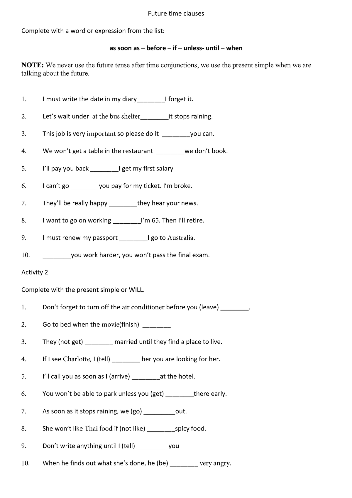 Future time clauses - Future time clauses Complete with a word or ...