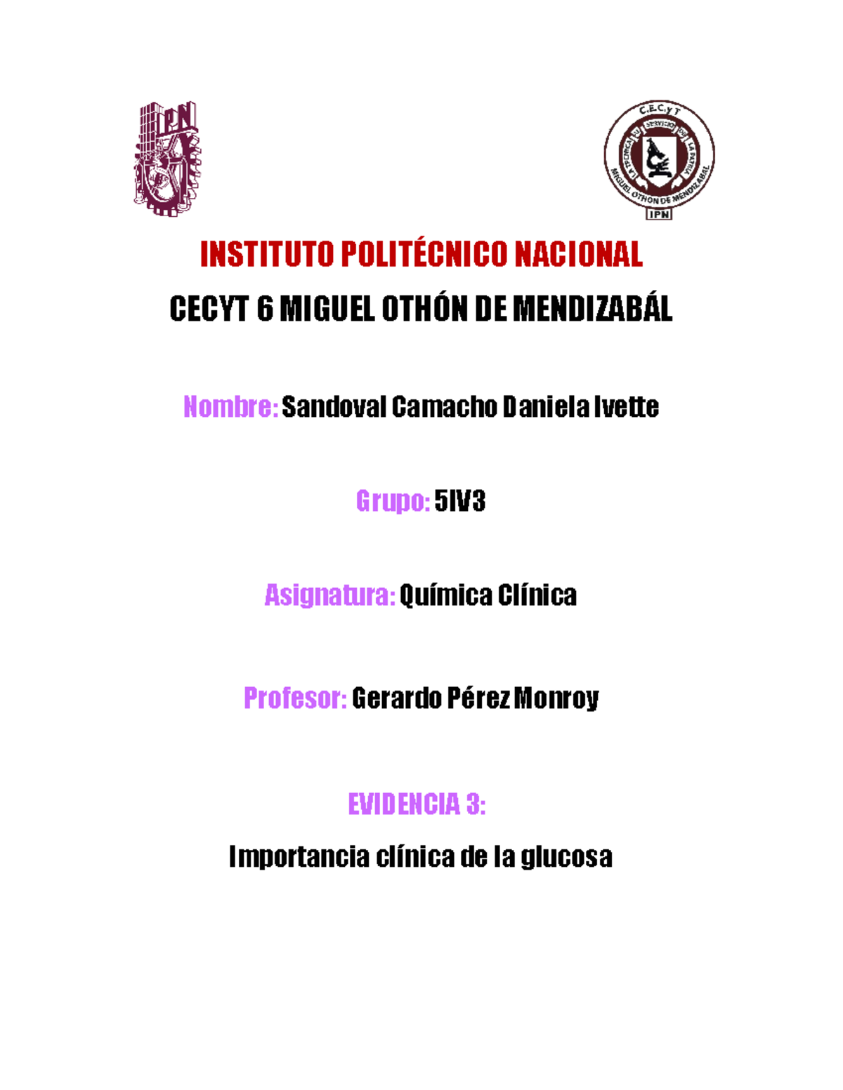 Evidencia 3 - CECYT 6 - INSTITUTO POLITÉCNICO NACIONAL CECYT 6 MIGUEL ...