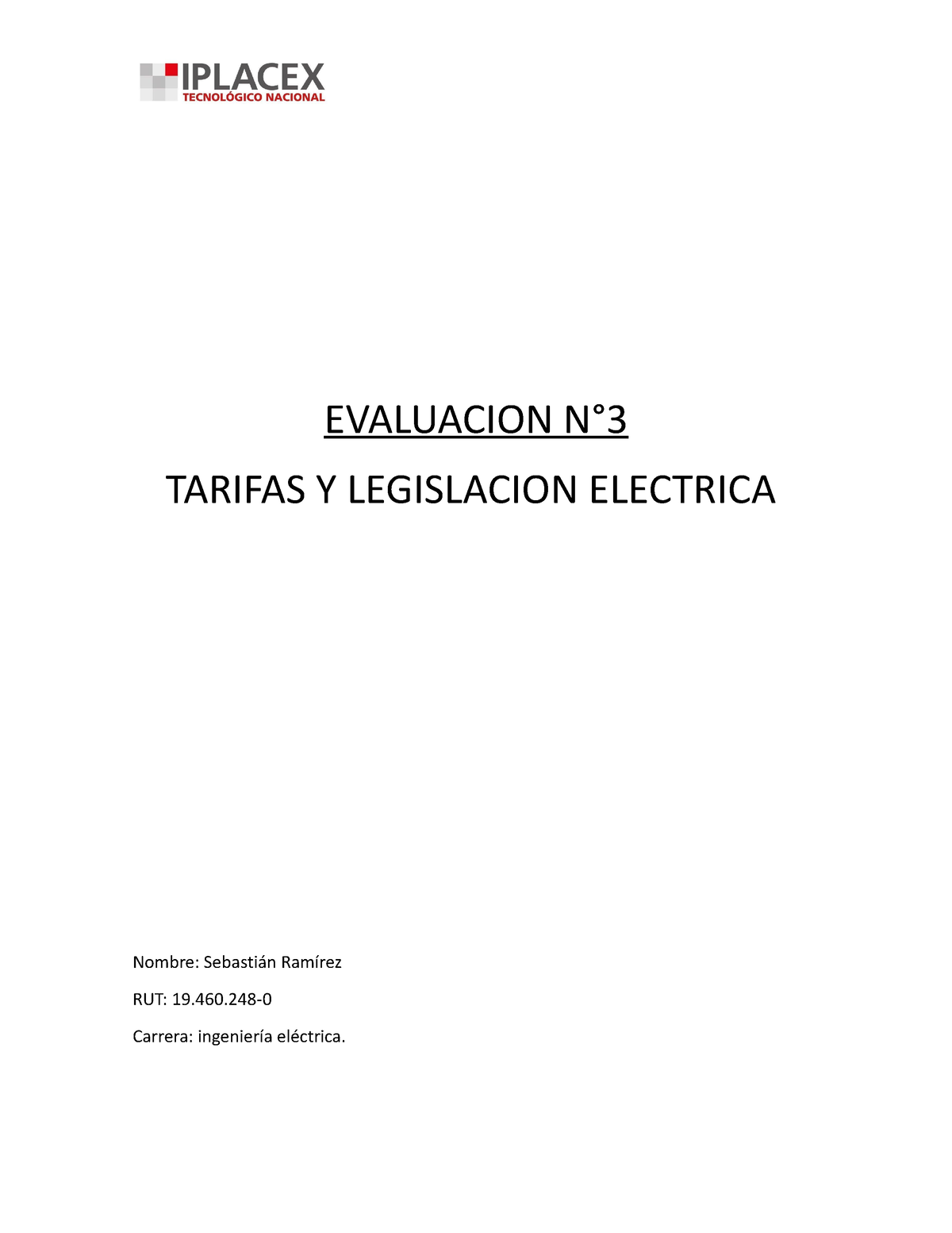 EVALUACION N°3 TARIFAS Y LEGISLACION ELECTRICA - EVALUACION N° TARIFAS ...