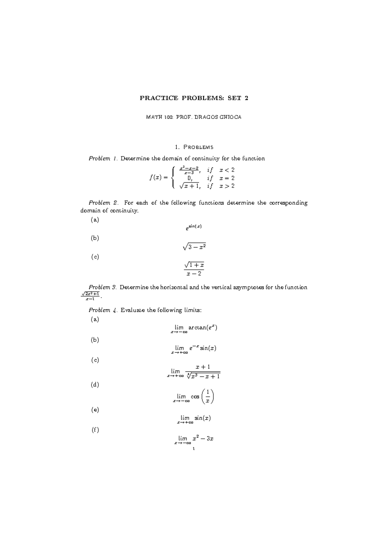 Practice set 2 - PRACTICE PROBLEMS: SET 2 MATH 100: PROF. DRAGOS GHIOCA ...