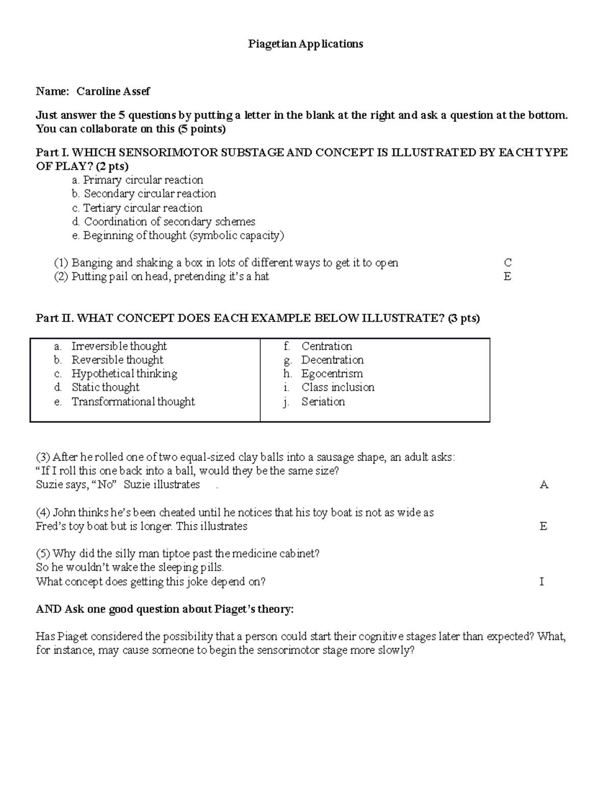 Piagetian Applications 10.5 Caroline Assef Piagetian