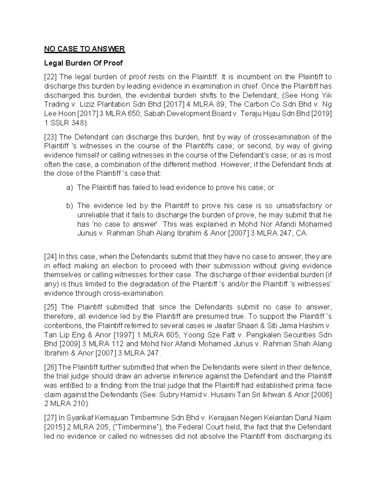 NO CASE TO Answer NO CASE TO ANSWER Legal Burden Of Proof [22] The legal burden of proof rests