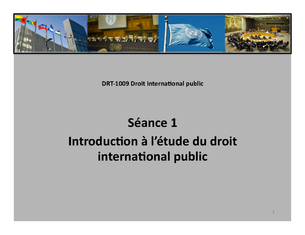 Powerpoint Semaine 1 Notes De Cours 1 DRT 1009 Droit Interna0onal 