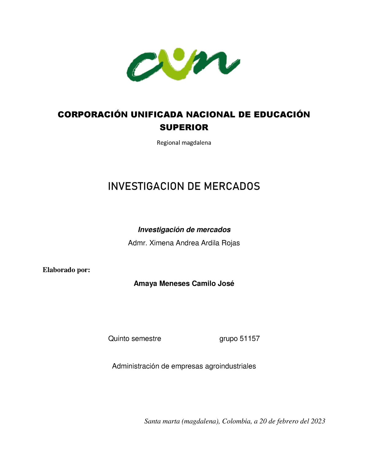 ACA 1- Investigacion DE Mercados - CORPORACI”N UNIFICADA NACIONAL DE ...