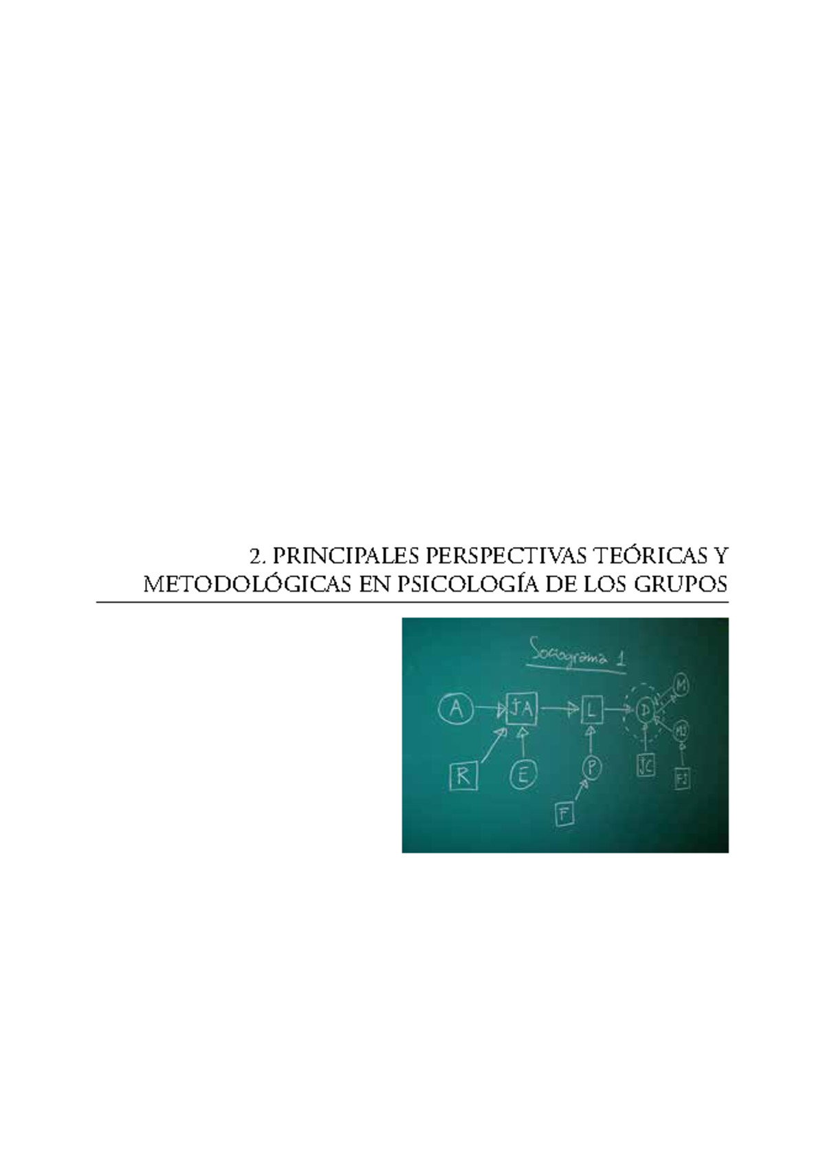 Muñoz Cap 2 2 Principales Perspectivas TeÓricas Y MetodolÓgicas En PsicologÍa De Los Grupos 5229