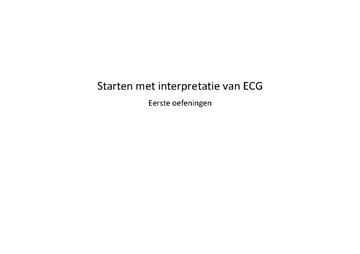 Interpretatie van ECGs - Starten met interpretatie van ECG Eerste