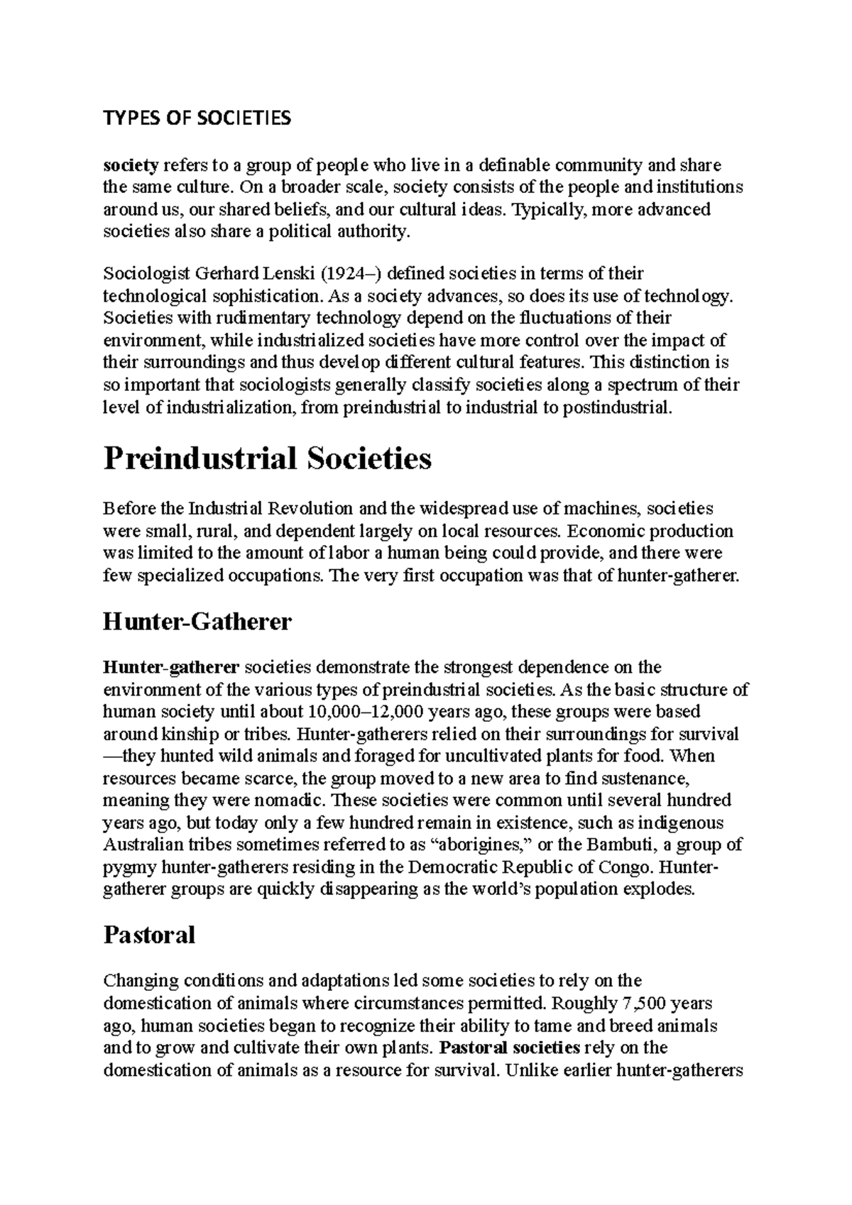 Types OF Societies TYPES OF SOCIETIES society refers to a group of people who live in a