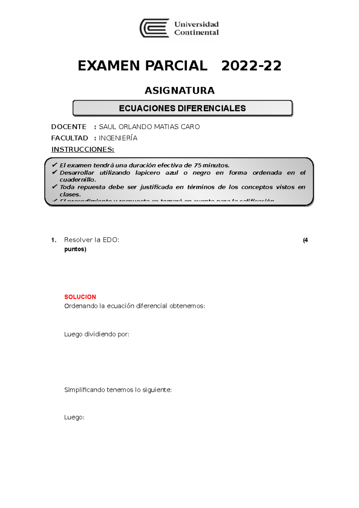 Evaluacion Parcial (B) - EXAMEN PARCIAL 2022- ASIGNATURA DOCENTE : SAUL ...