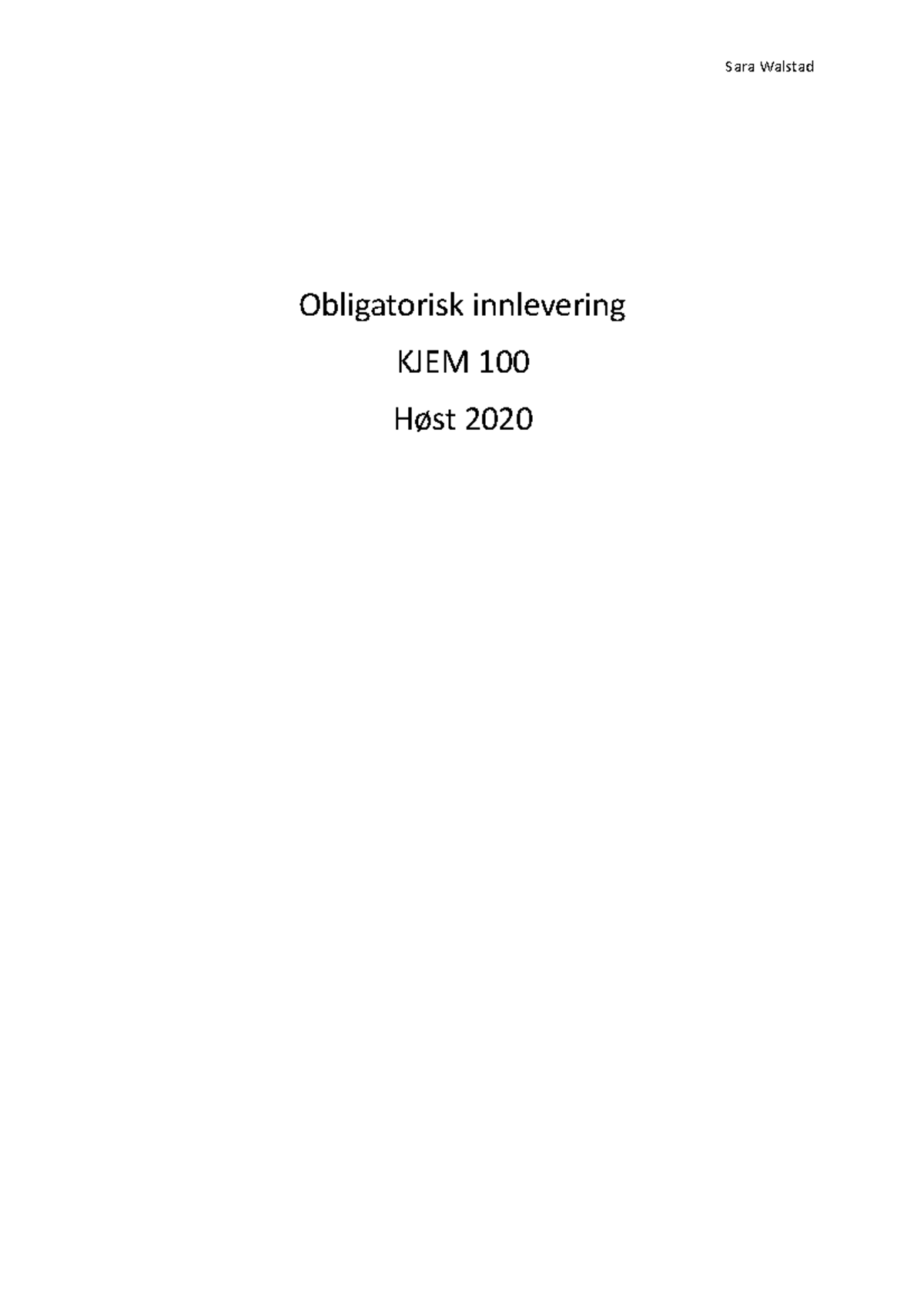 Oblig Innlevering - Obligatorisk Innlevering KJEM 100 Høst 2020 Oppgave ...