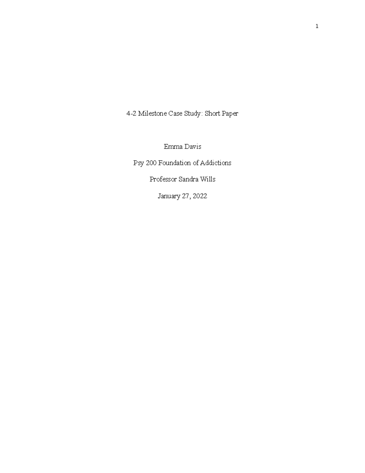 Psy 200 Module 4-2 Case Study - 4-2 Milestone Case Study: Short Paper ...