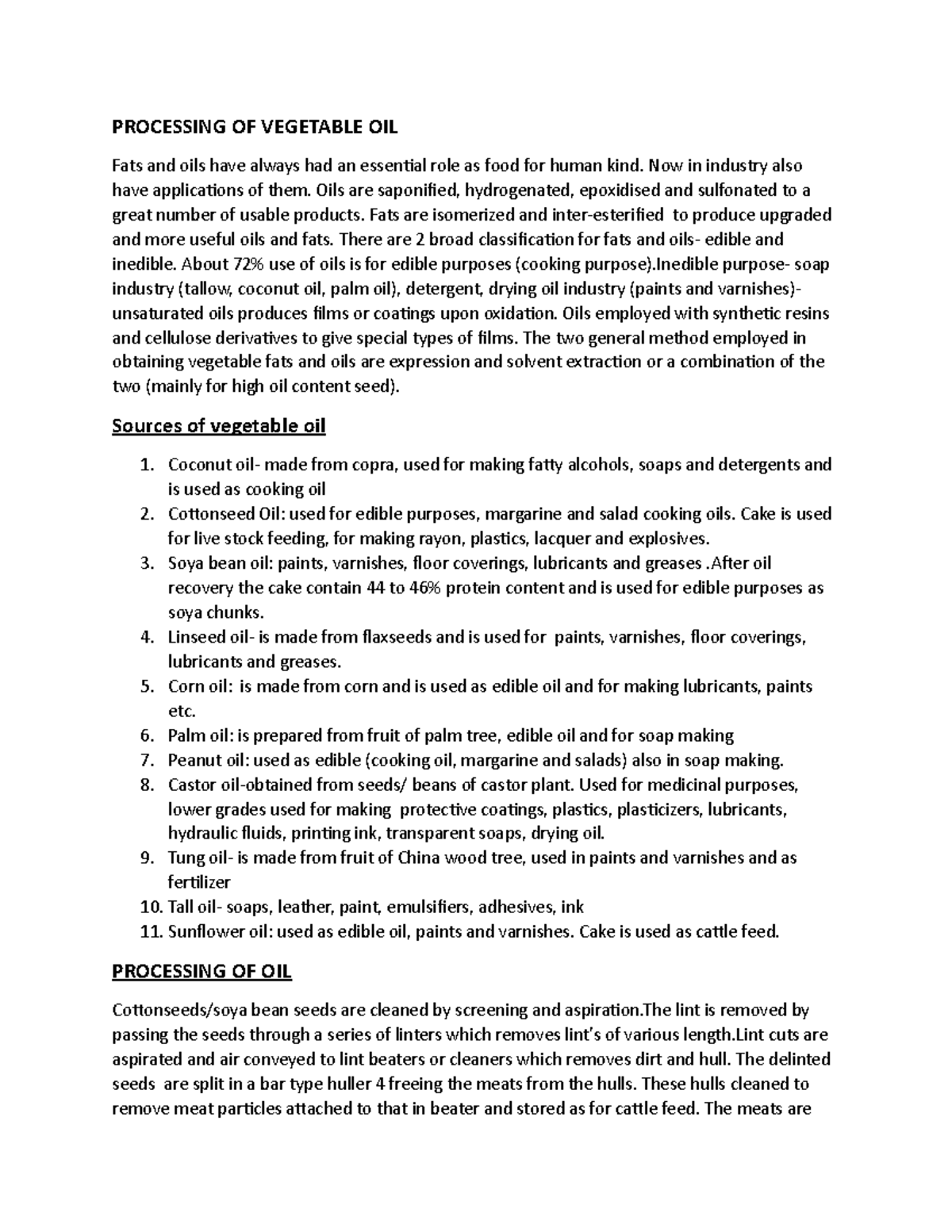 Vegetable oil processing PROCESSING OF VEGETABLE OIL Fats and oils