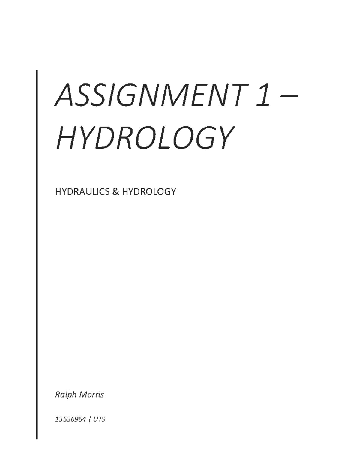 Hydrology Assessment 1 ASSIGNMENT 1 HYDROLOGY HYDRAULICS
