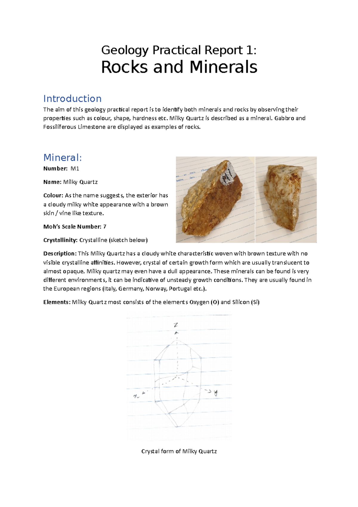 Geology Practical Report 1 - Milky Quartz is described as a mineral ...