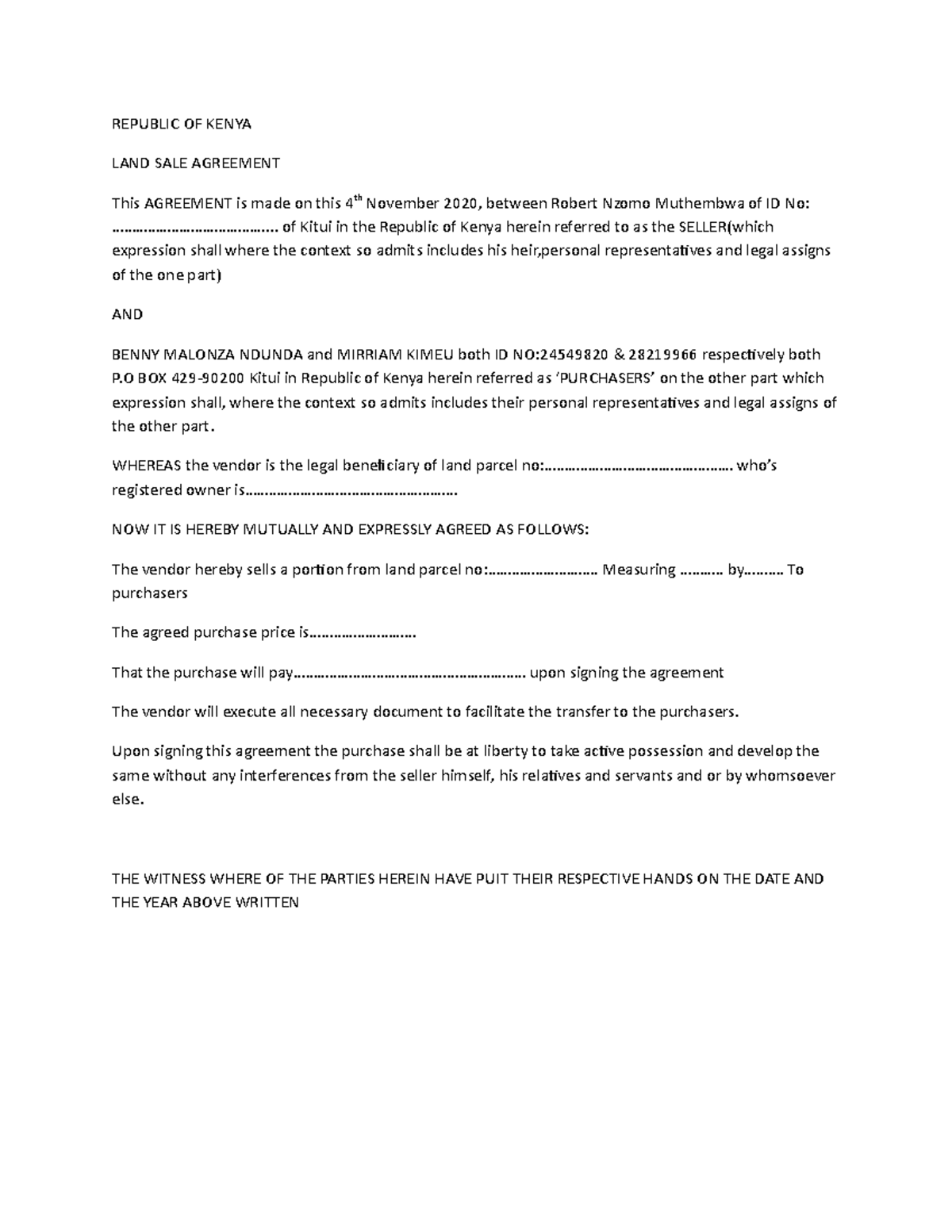 Republic OF Kenya Agree REPUBLIC OF KENYA LAND SALE AGREEMENT This AGREEMENT is made on this