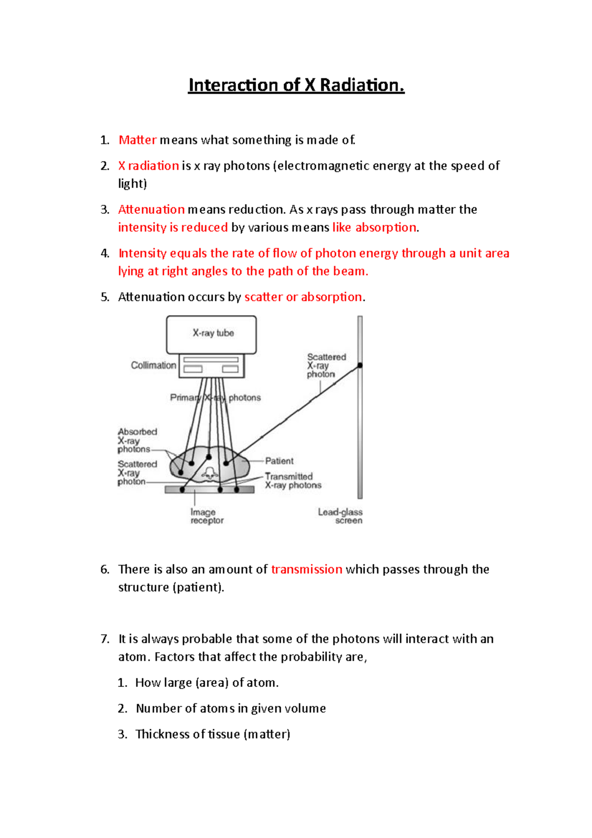 Interaction of XRadiation Interaction of X Radiation. Matter means