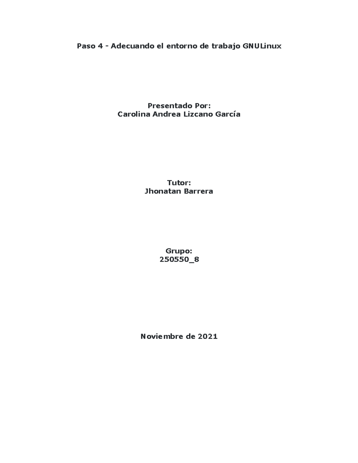 Paso 4 - Adecuando el entorno de trabajo GNULinux colaborativo Carolina ...
