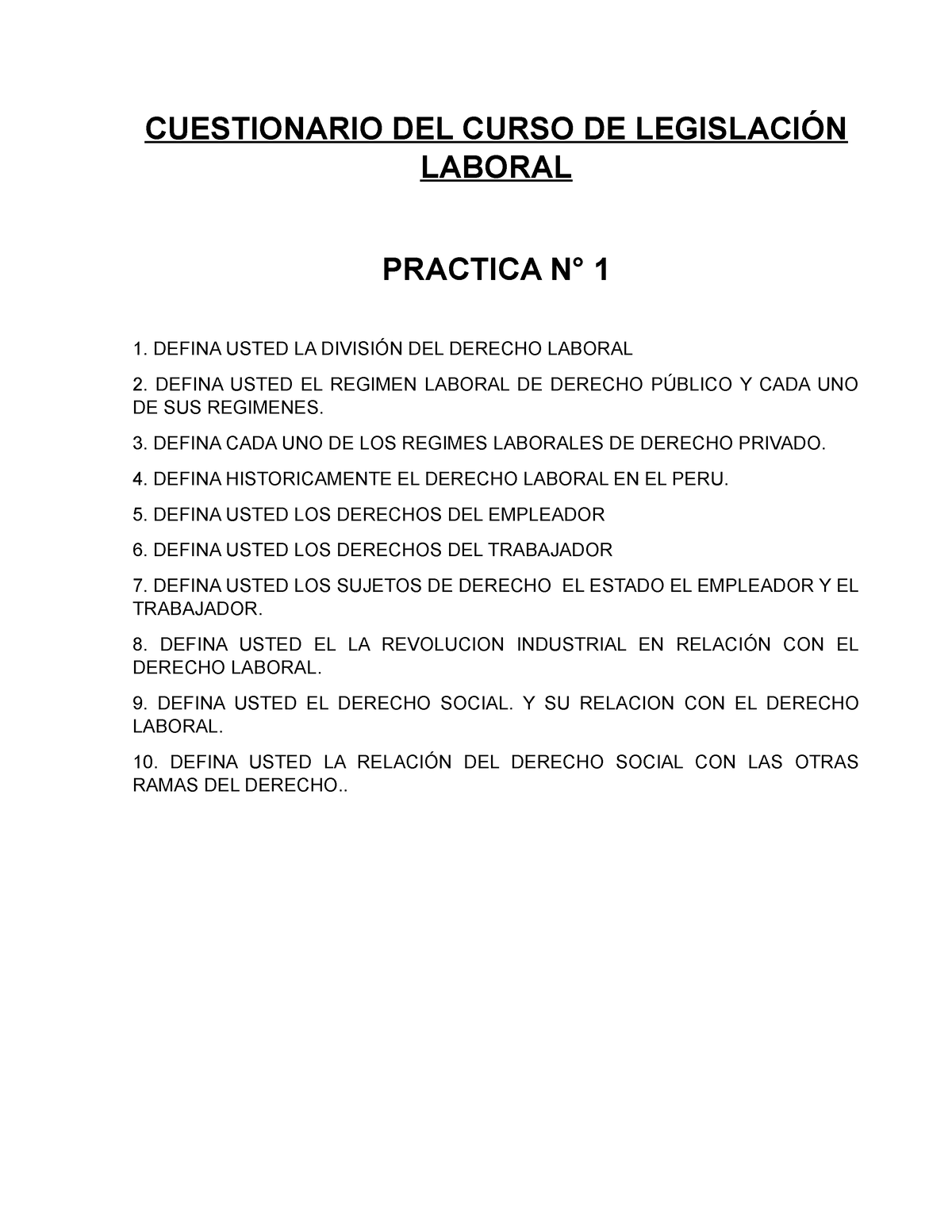 2022 HOY- Cuesti 9 Nario DE Laboral N 1 - CUESTIONARIO DEL CURSO DE ...