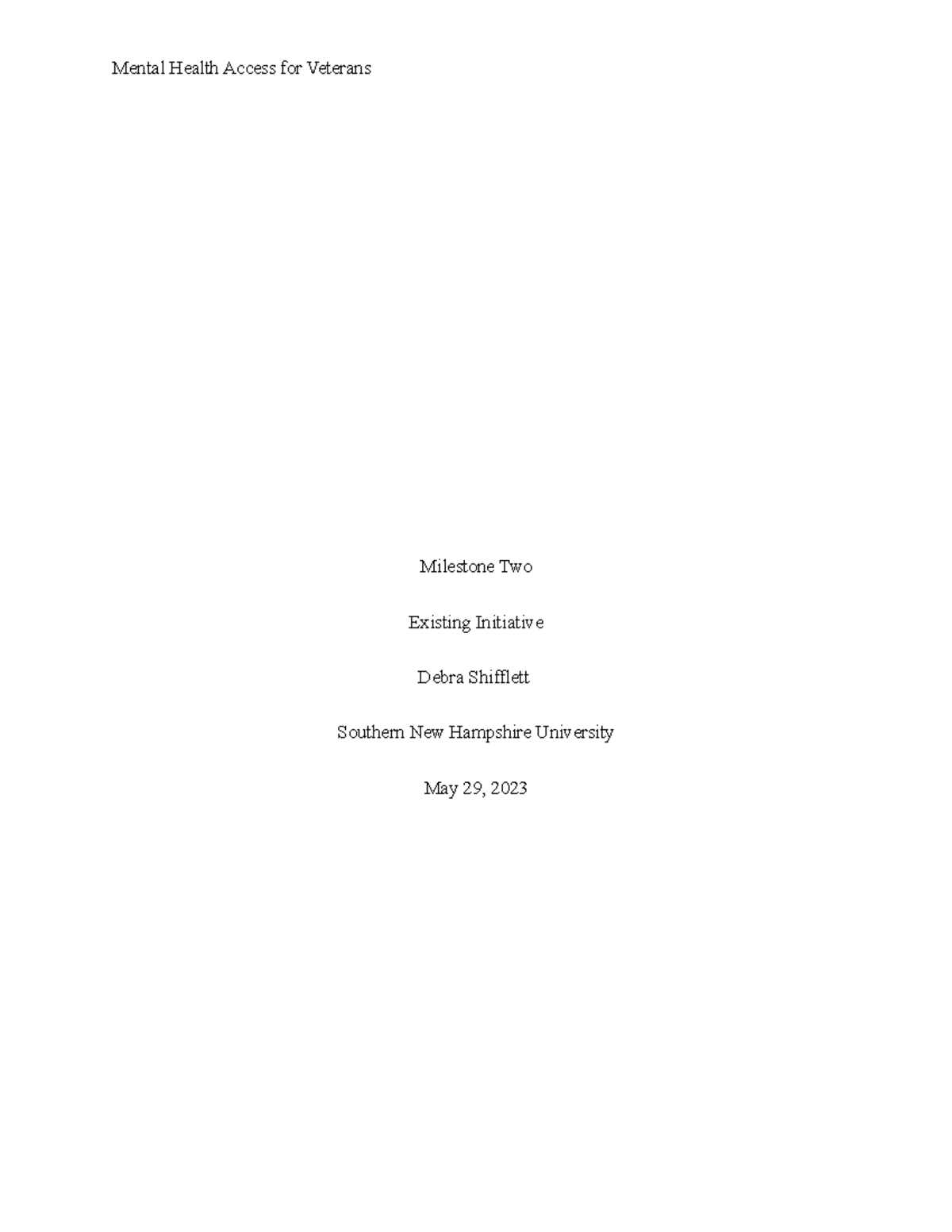 Milestone two - homework - Milestone Two Existing Initiative Debra ...