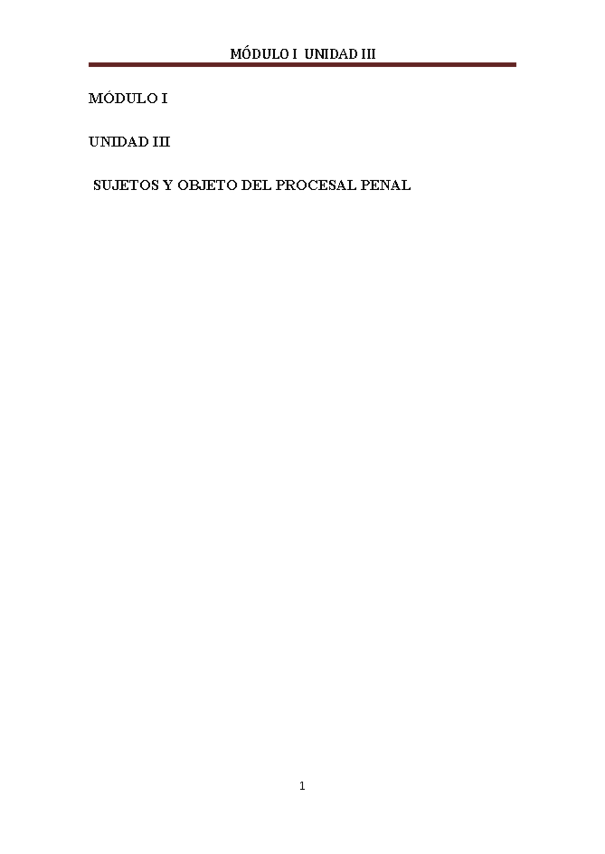 Modulo 1, T3 - MÓDULO I UNIDAD III MÓDULO I UNIDAD III SUJETOS Y OBJETO ...