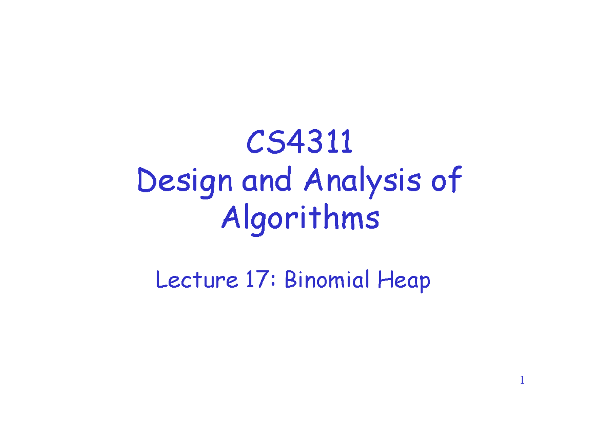 Lecture 17 - CS Design and Analysis of Algorithms Lecture 17: Binomial ...