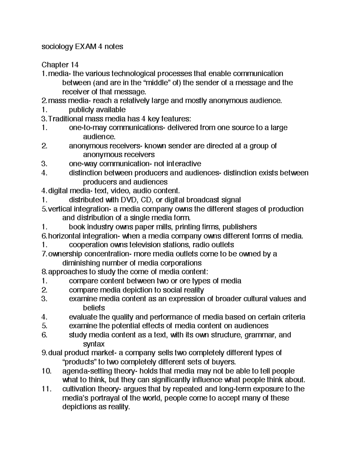 Sociology EXAM 4 notes - sociology EXAM 4 notes Chapter 14 media- the ...