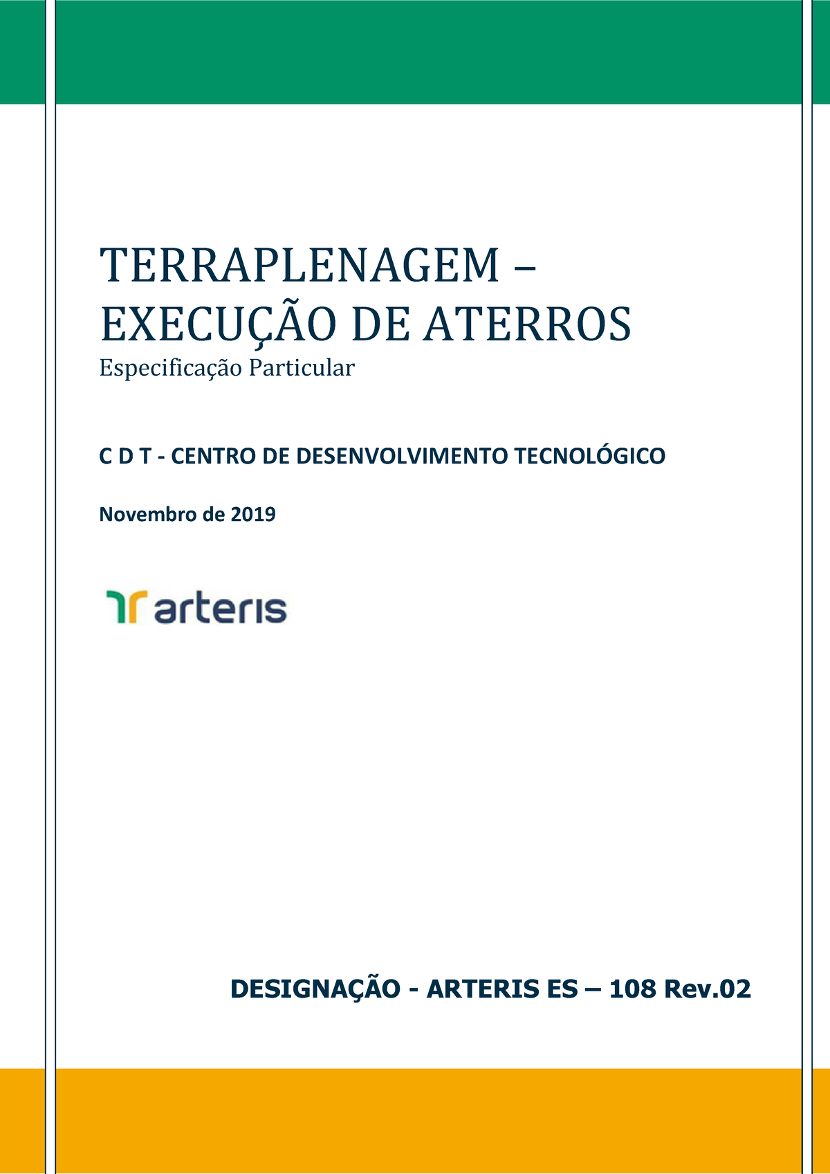 Arteris-108 - Manual DNIT - TERRAPLENAGEM – EXECU«√O DE ATERROS ...