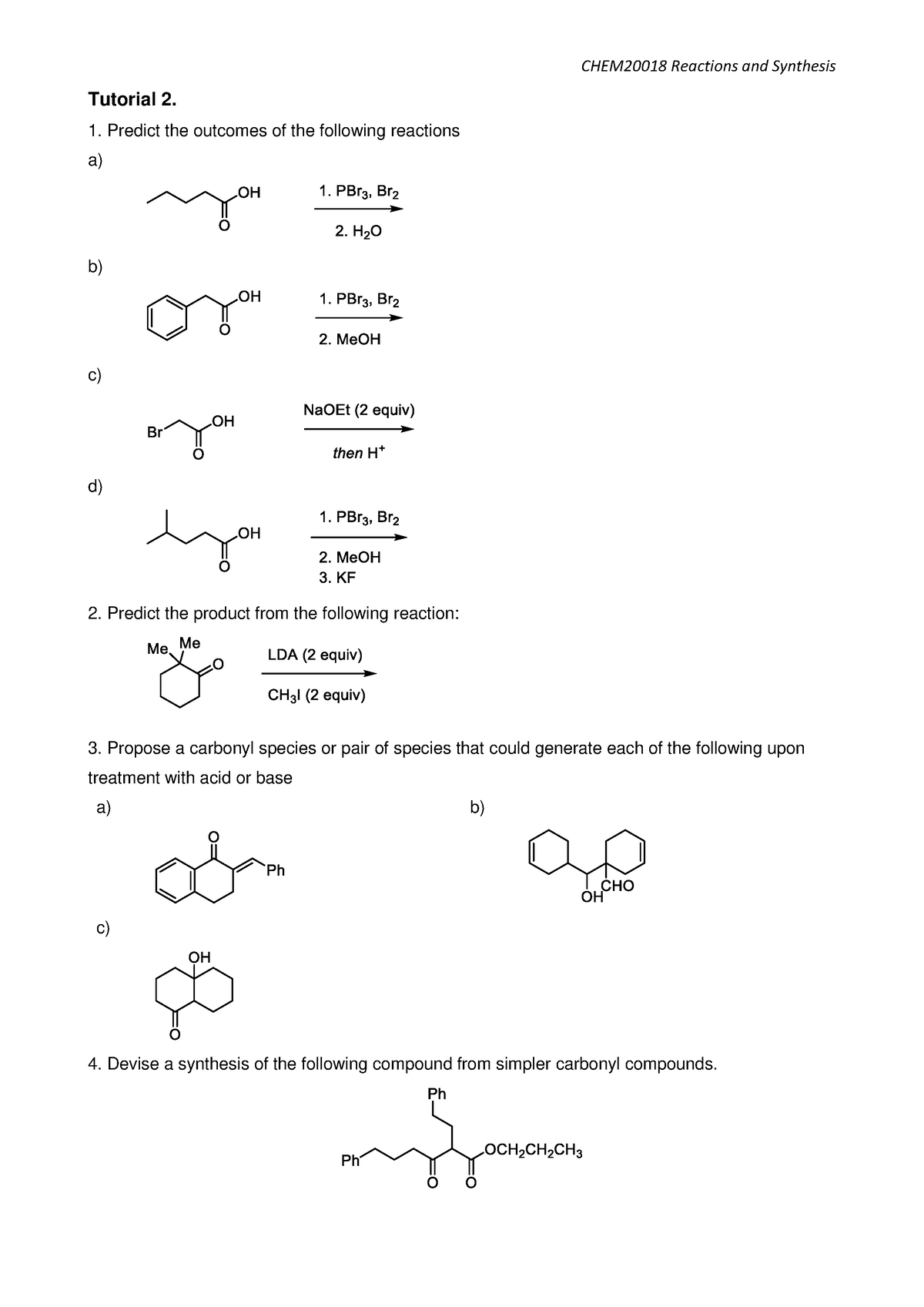 Tutorial 2 - CHEM20018 Reactions and Synthesis Tutorial 2. Predict the ...