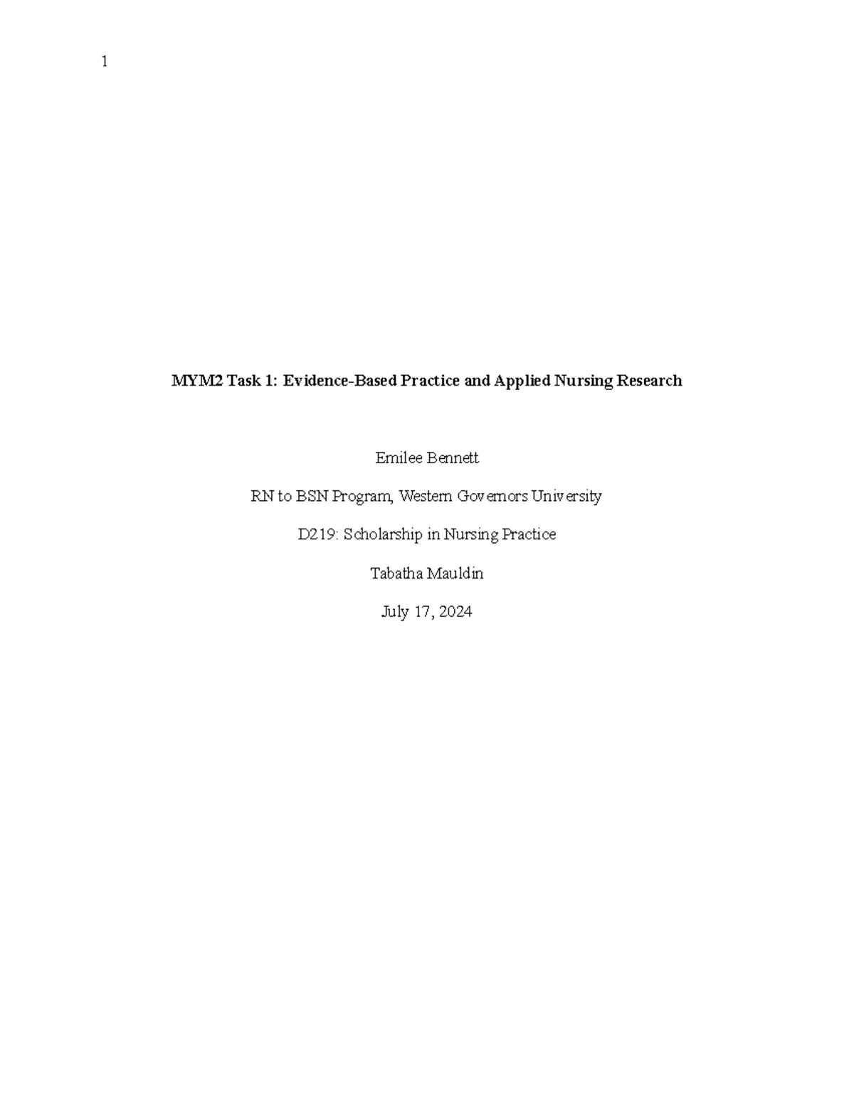 D219 Task 1 - D219 Task 1 - MYM2 Task 1: Evidence-Based Practice and ...