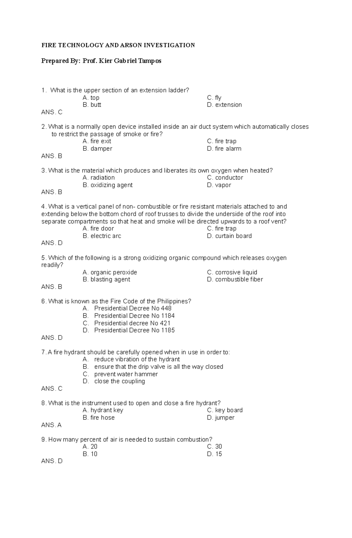 FireTech Use it wisely. FIRE TECHNOLOGY AND ARSON INVESTIGATION Prepared By Prof. Kier