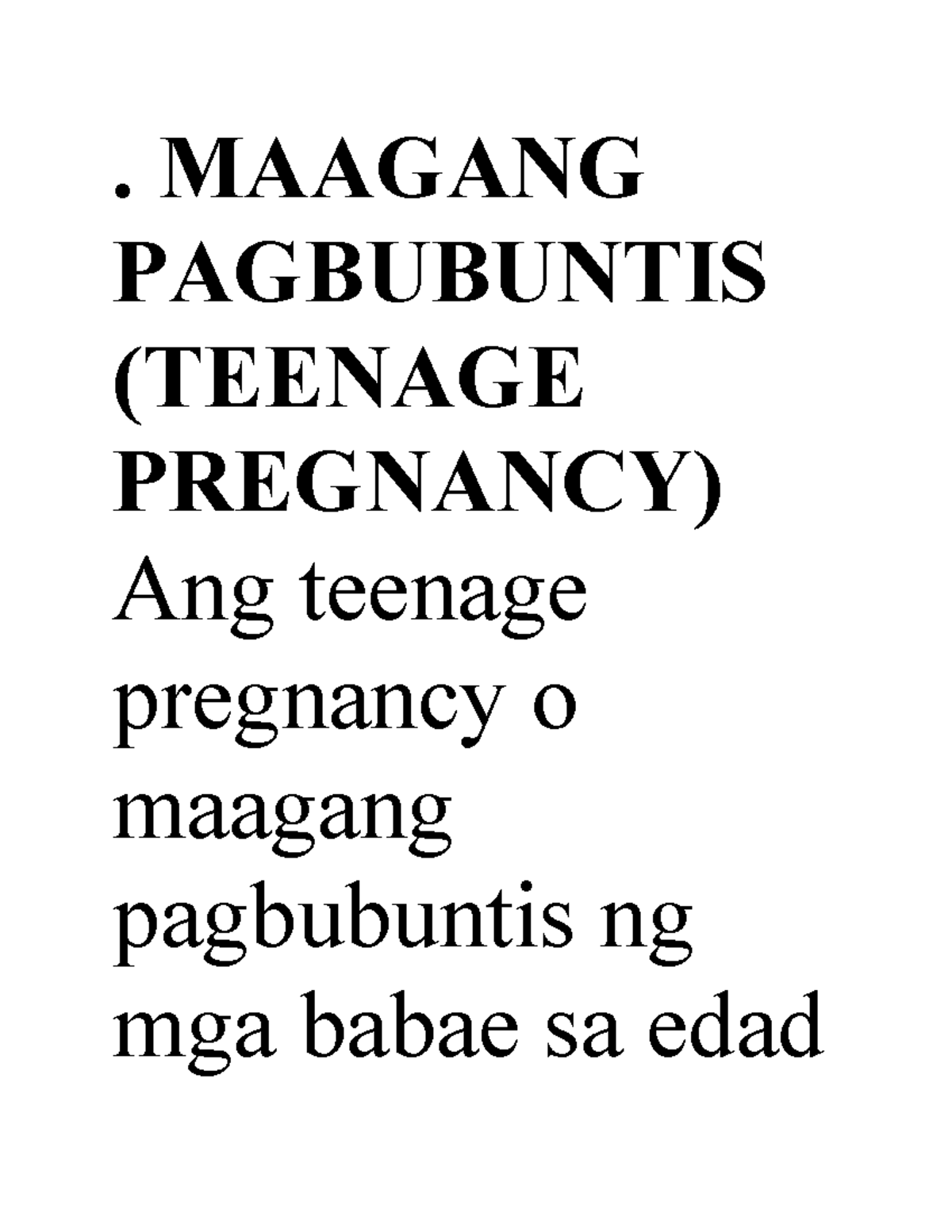 kontemporaryong isyu - . MAAGANG PAGBUBUNTIS (TEENAGE PREGNANCY) Ang ...