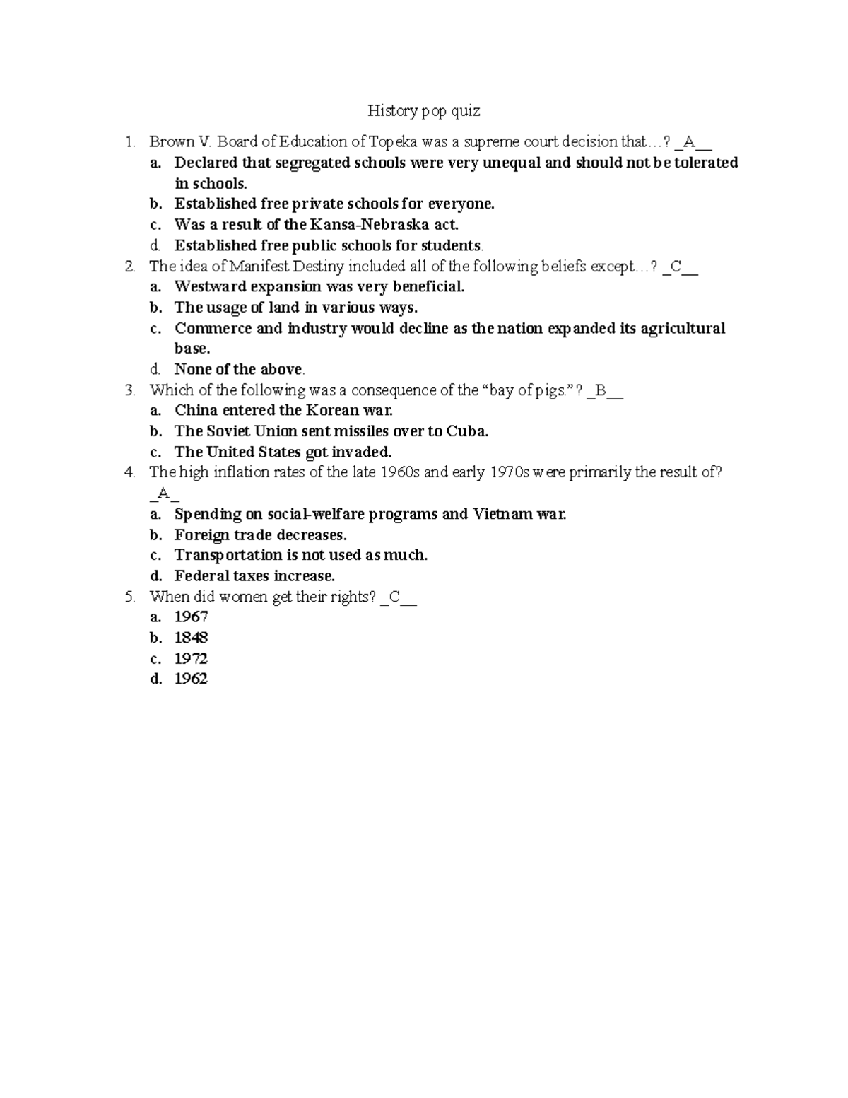 Hist pop quiz - simple questions for a pop quiz - History pop quiz Brown V. Board of Education ...