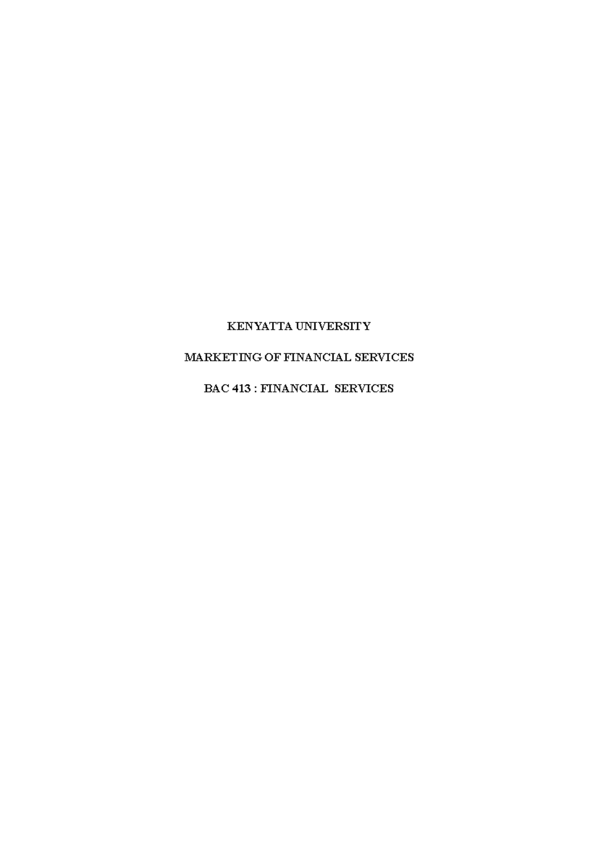 Bac 413 Marketing Of Financial Services Bac413 Ku Studocu