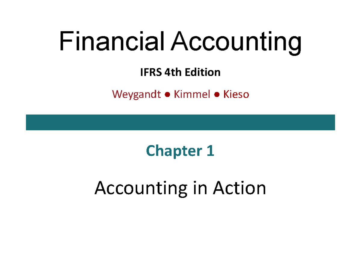 Wey IFRS 4e ppt Ch01 - Financial Accounting IFRS 4th Edition Chapter 1 ...