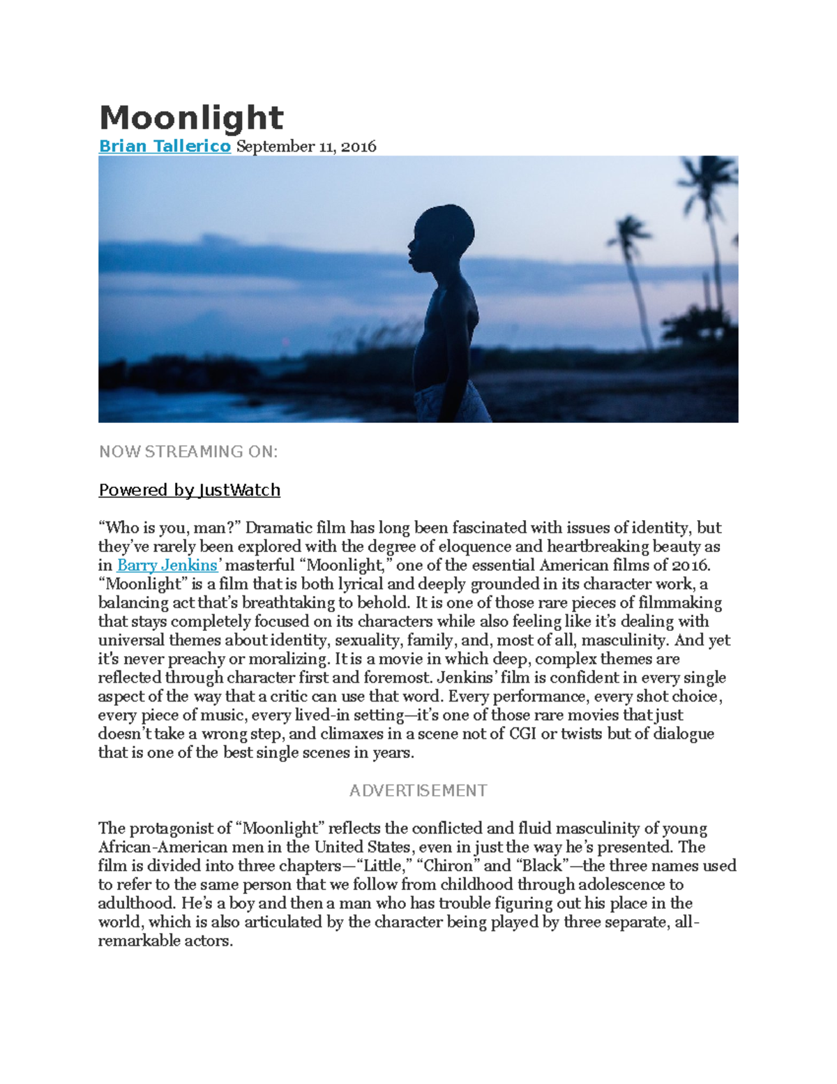 Ebert Review Moonlight Moonlight Brian Tallerico September 11, 2016 NOW STREAMING ON Powered