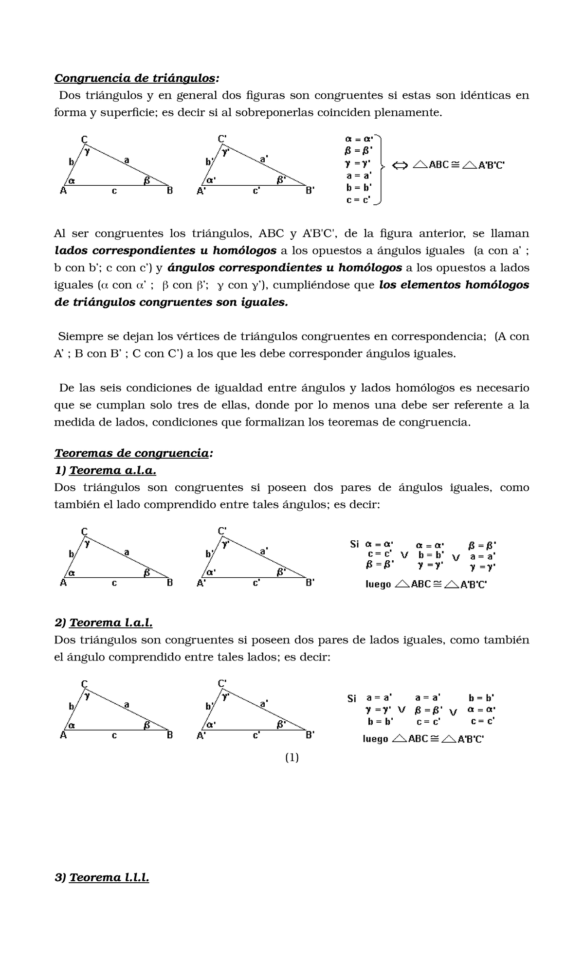 Congruencia Congruencia De Tri Ngulos Dos Tri Ngulos En General Dos Figuras Son Congruentes Si Estas Son Id Nticas En Forma Superficie Es Decir Si Al Studocu