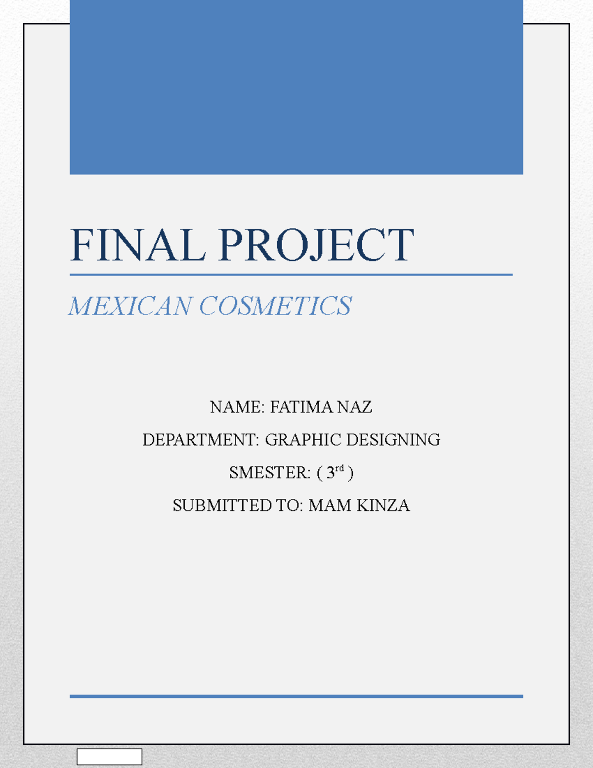 Fatima Naz (Final Project) - FINAL PROJECT MEXICAN COSMETICS NAME ...