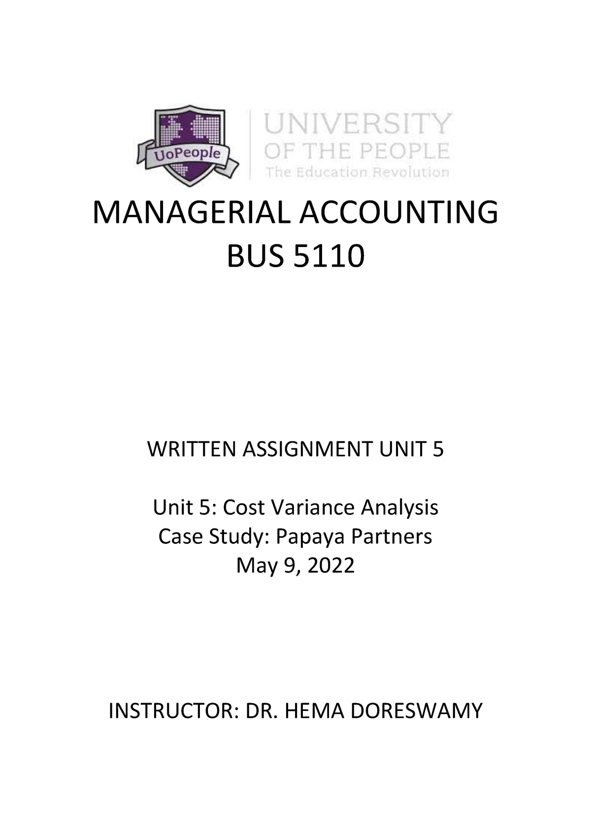 BUS5110 Written Assignment Unit 5 - MANAGERIAL ACCOUNTING BUS 5110 ...