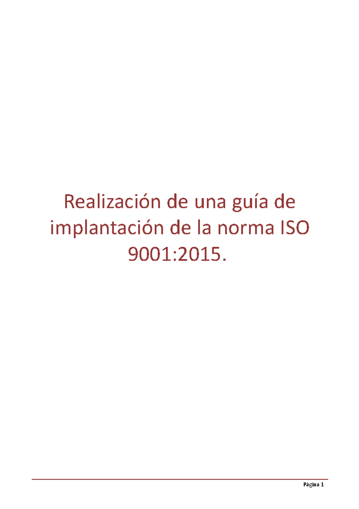 Guía de implantación de la norma ISO 9001 2015 - Contenido 1 - Studocu