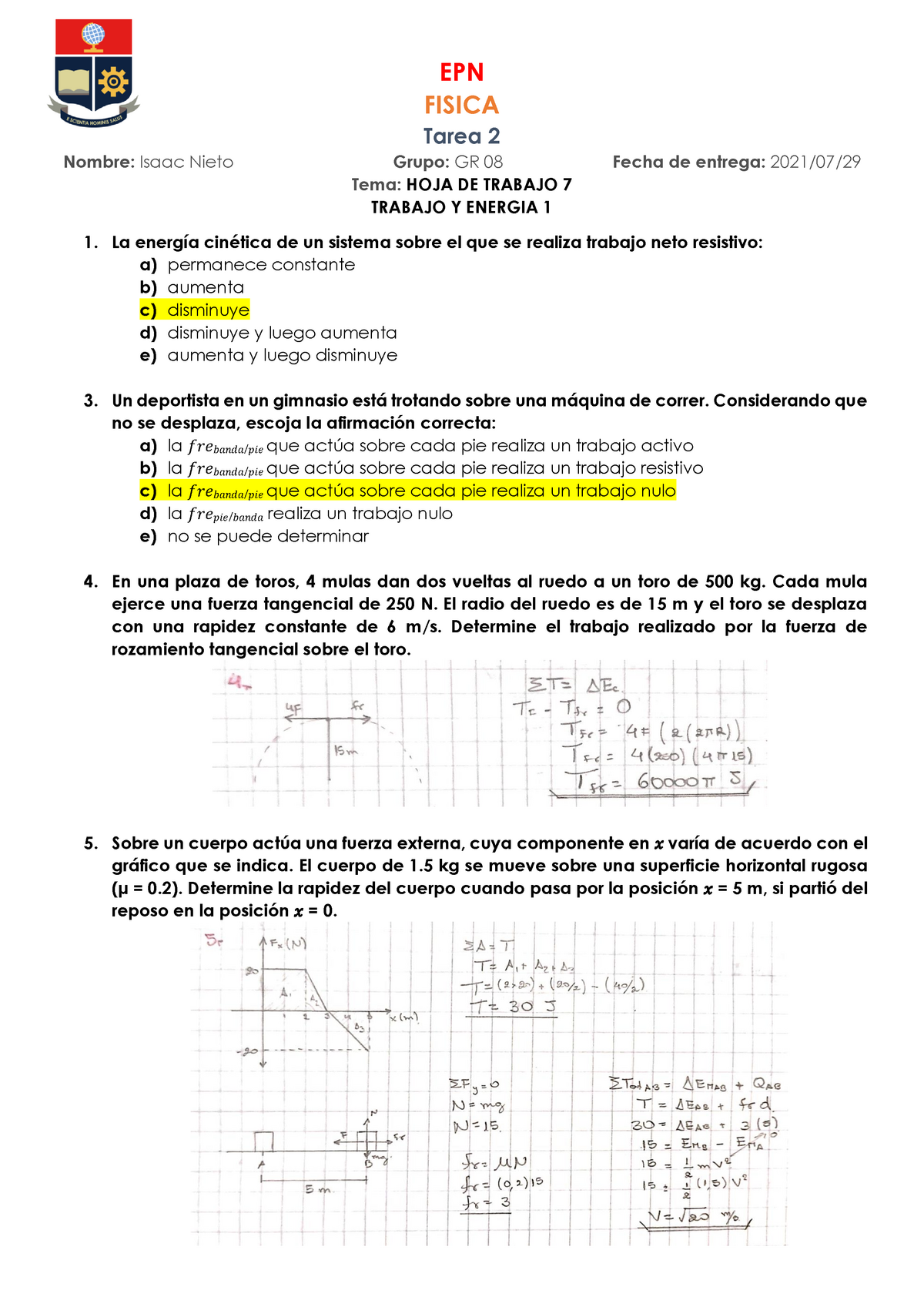 Ejercicios Resueltos HOJA 7 - EPN FISICA Tarea 2 Nombre: Isaac Nieto ...