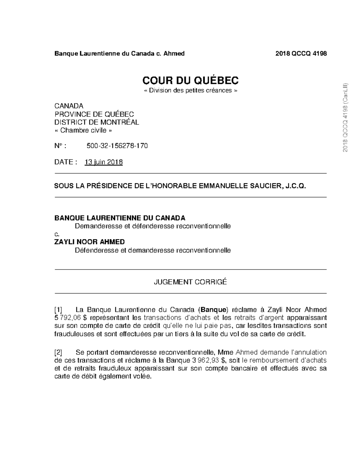 Banque Laurentienne du Canada c. Ahmed - 2018 QCCQ 4198 COUR DU QUÉBEC ...