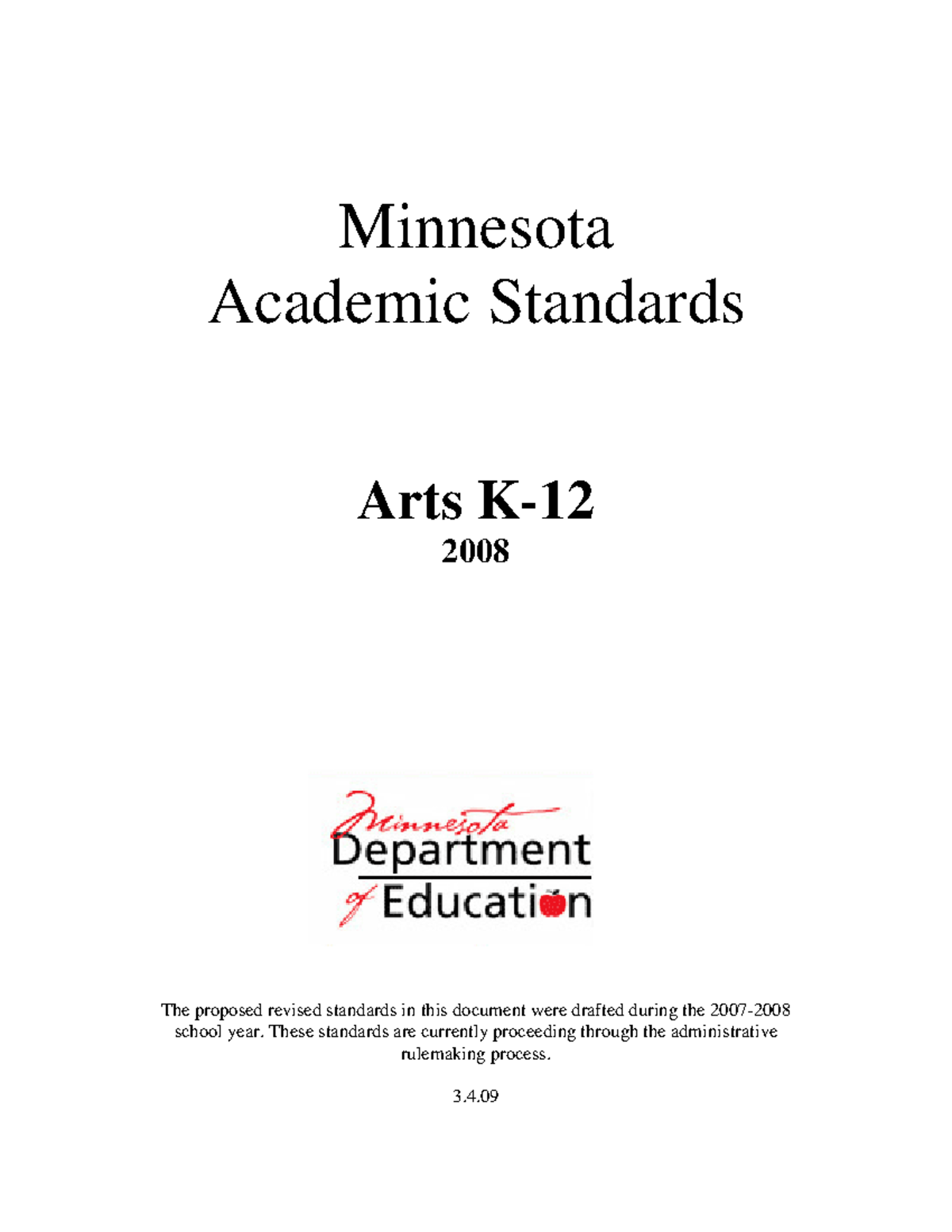Minnesota Academic Standards in the Arts 2008 Narrative Minnesota