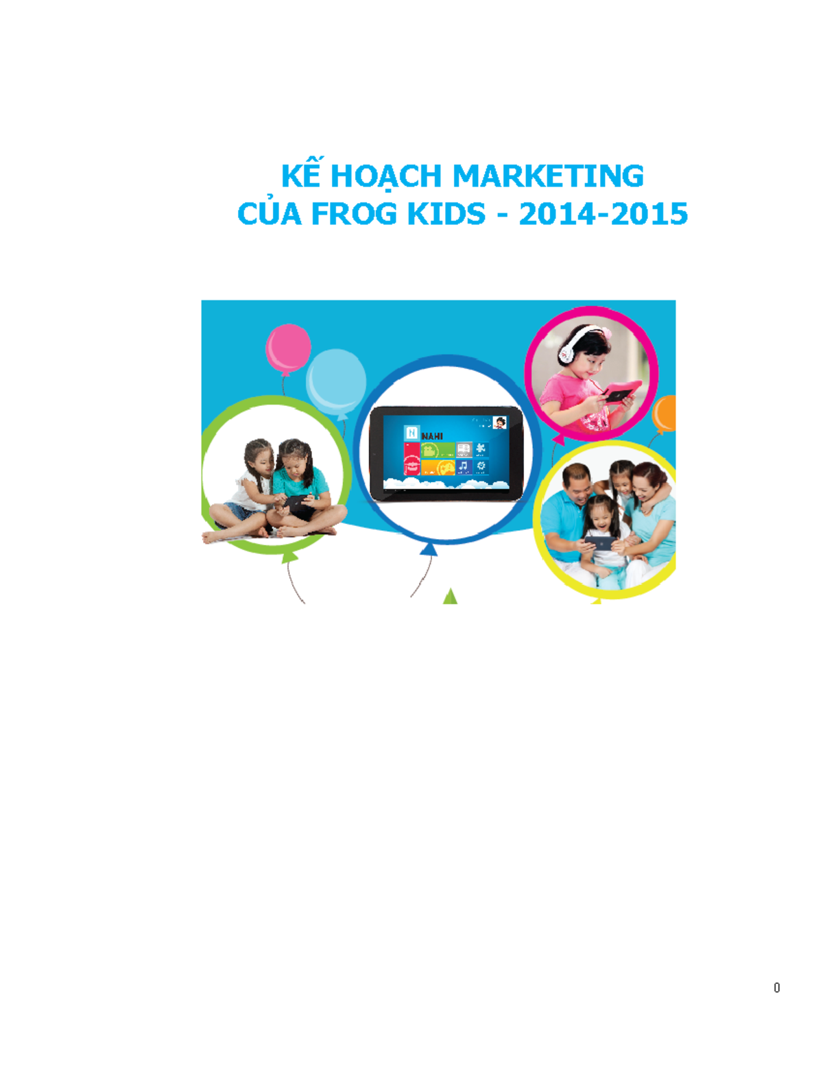 Frog Marketing Plan 20142015 KẾ HOẠCH MARKETING CỦA FROG KIDS 2014