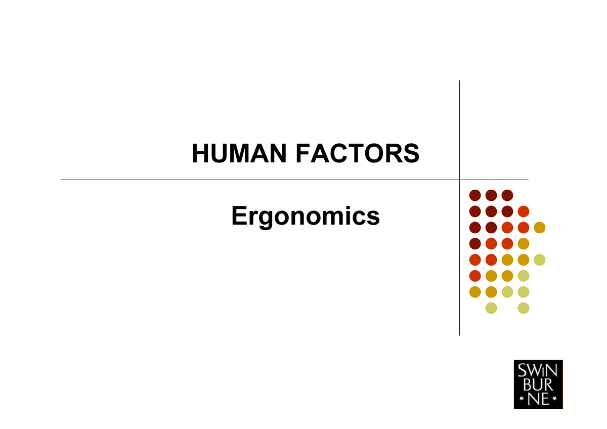 0 Intro Lecture Notes - HUMAN FACTORS Ergonomics People Are One Of ...