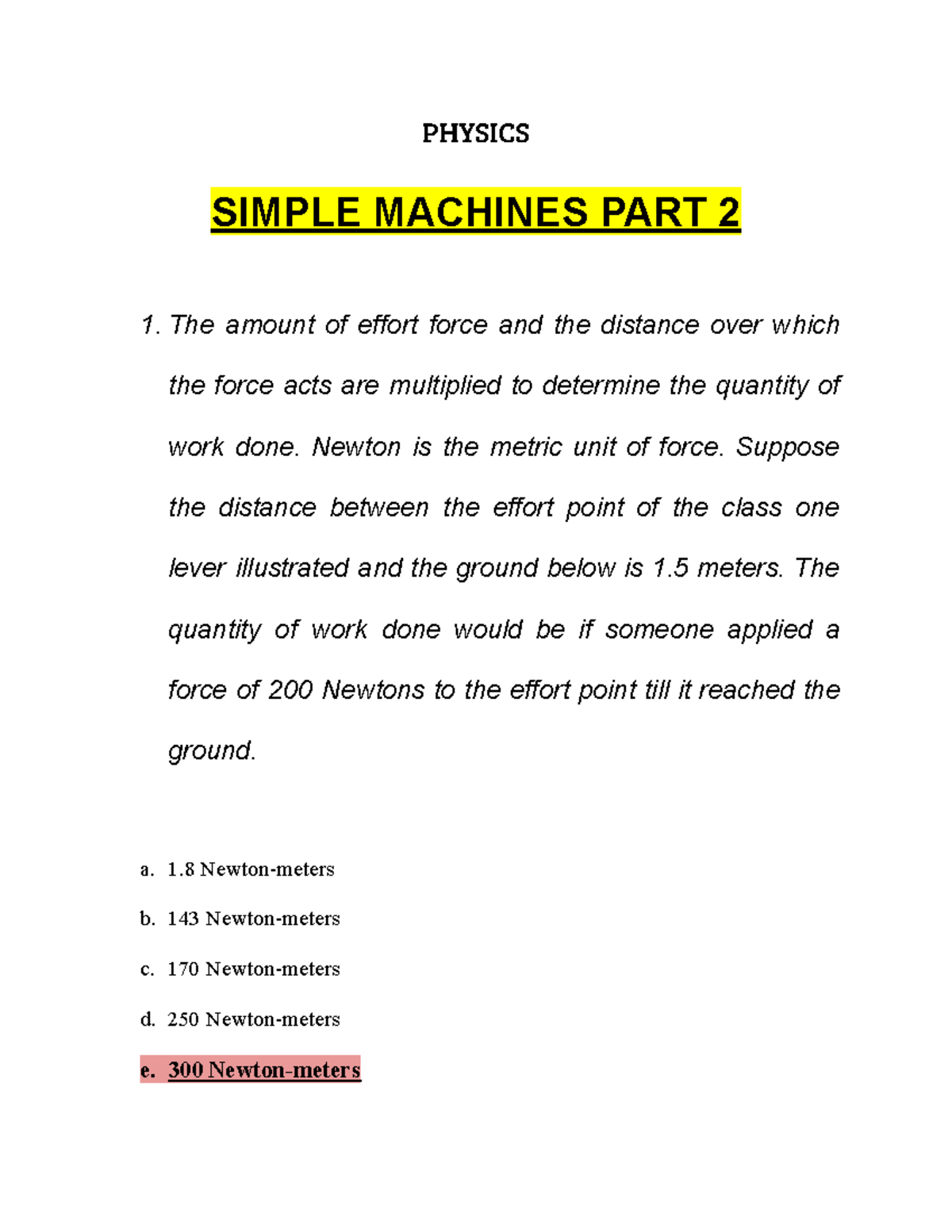 PART 2 Physics Simple Machines PHYSICS SIMPLE MACHINES PART 2 1. The amount of effort force