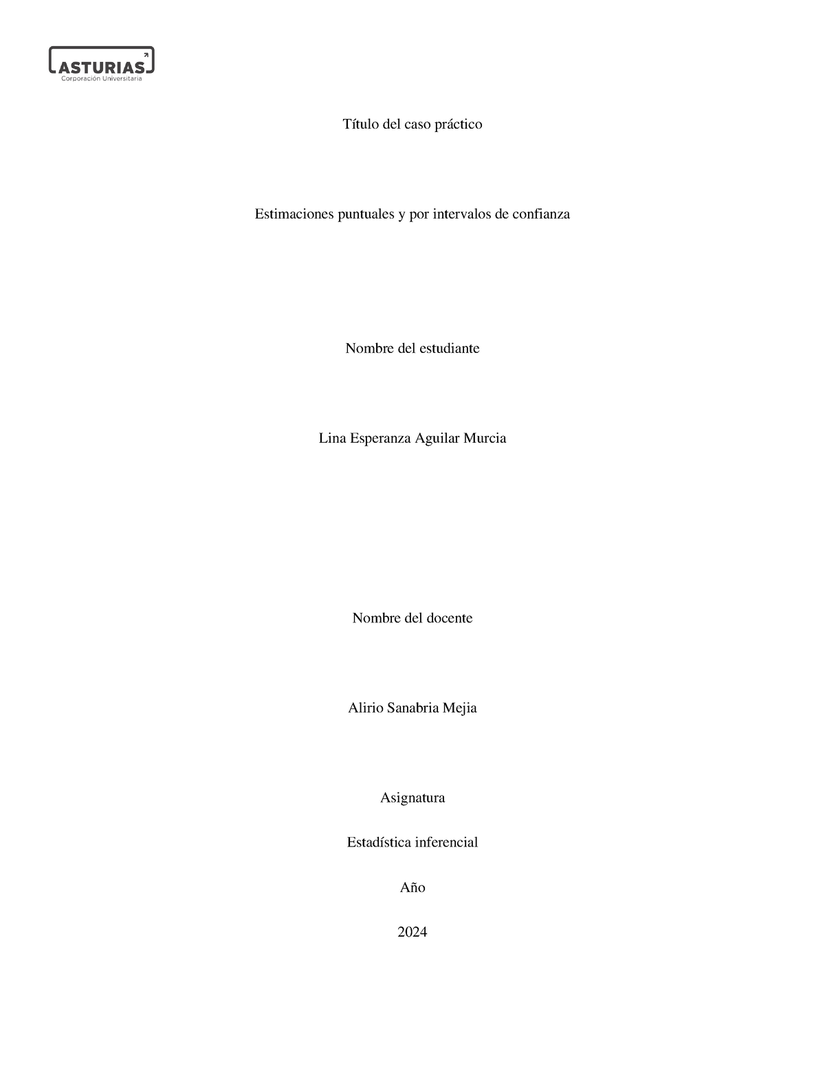 Caso 2 estadistica inferencial - Título del caso práctico Estimaciones ...